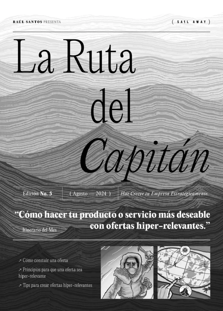 Edición 5 - La Ruta del Capitán - Cómo hacer tu producto o servicio más deseable con ofertas hiper-relevantes